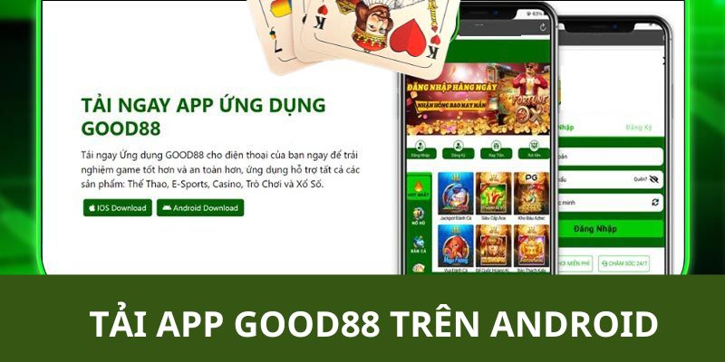 Hướng dẫn cụ thể tải app Good88 về máy Android