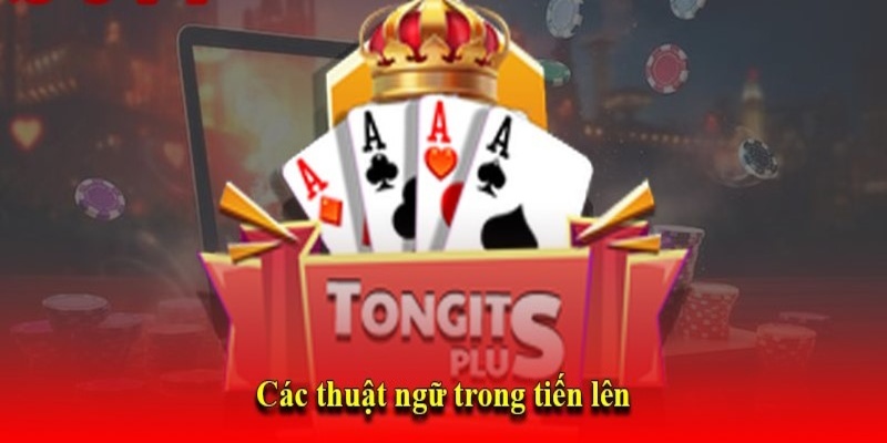 Thuật ngữ trong Tiến lên 