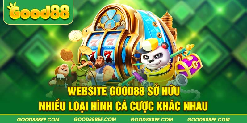 Good88 và hệ thống sản phẩm cực khủng